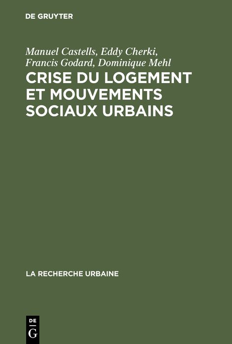 Crise du logement et mouvements sociaux urbains: Enquête sur la région parisienne