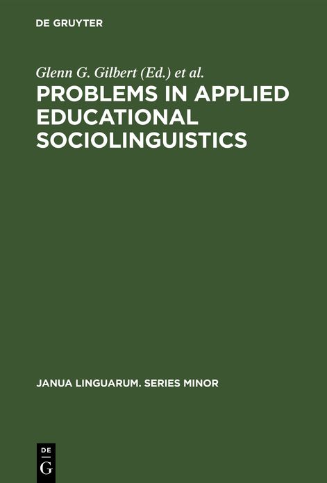 Problems in Applied Educational Sociolinguistics: Readings on Language and Culture Problems of United States Ethnic Groups
