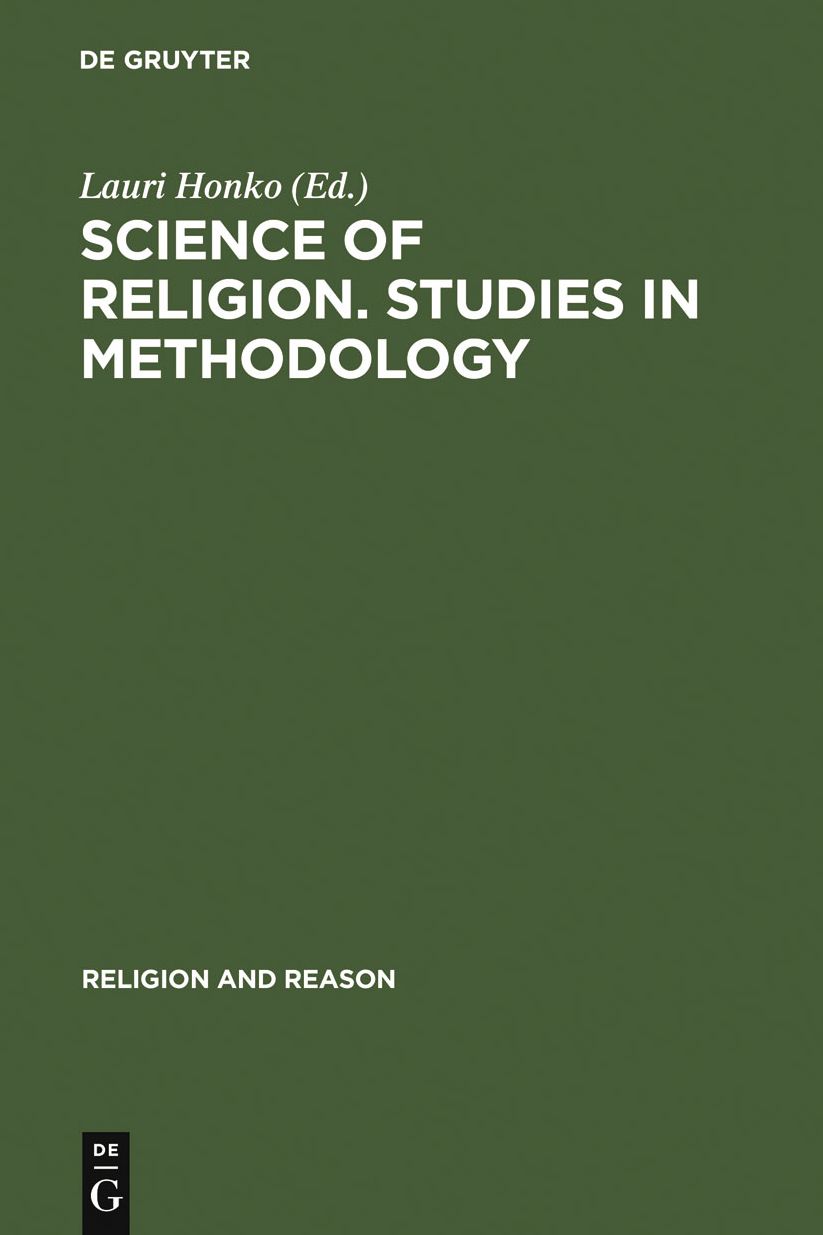 Science of Religion. Studies in Methodology: Proceedings of the Study Conference of the International Association for the History of Religions, held in Turku, Finland, August 27-31, 1973