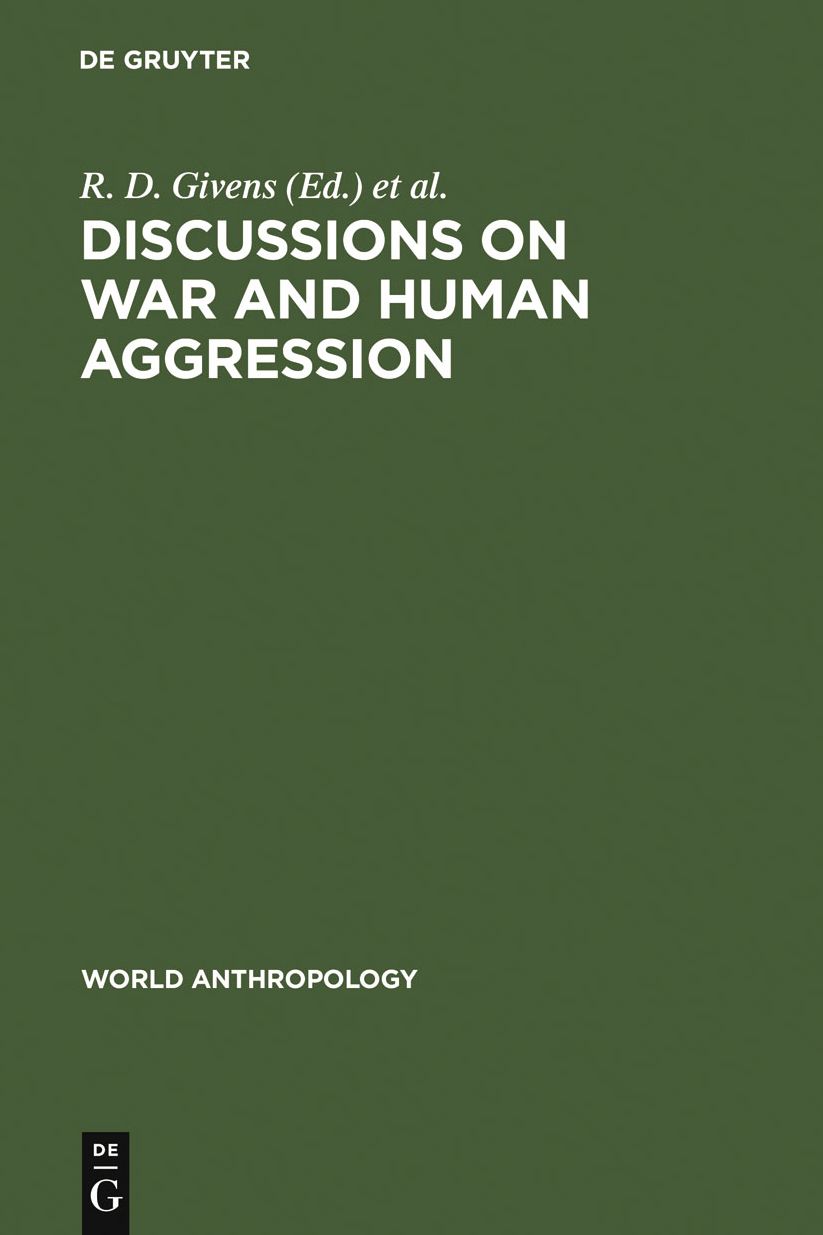 Discussions on War and Human Aggression