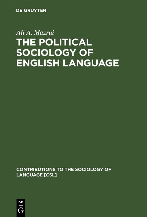 The Political Sociology of the English Language: An African Perspective