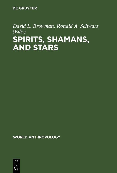 Spirits, Shamans, and Stars: Perspectives from South America