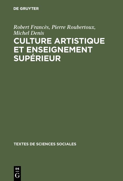 Culture artistique et enseignement superieur: La structure des interets artistique de loisir chez les etudiants