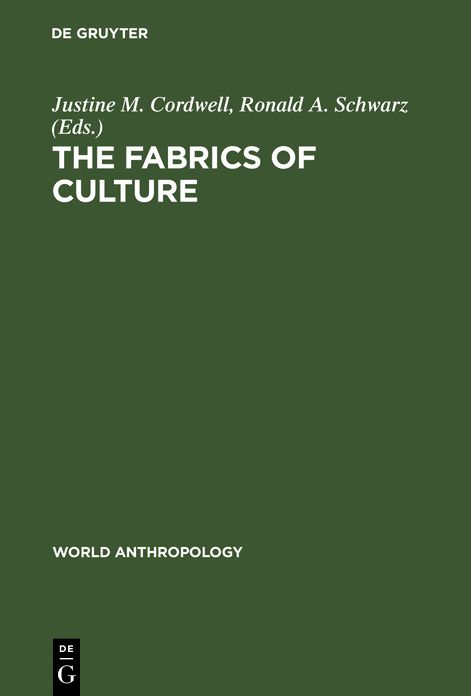 The fabrics of culture: the anthropology of clothing and adornment