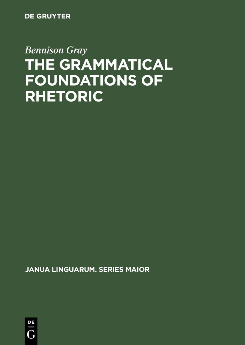Grammatical Foundations of Rhetoric
