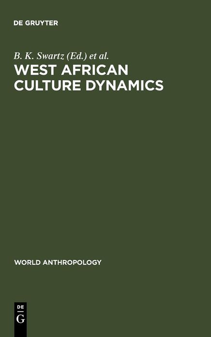 West African Culture Dynamics: Archaeological and Historical Perspectives