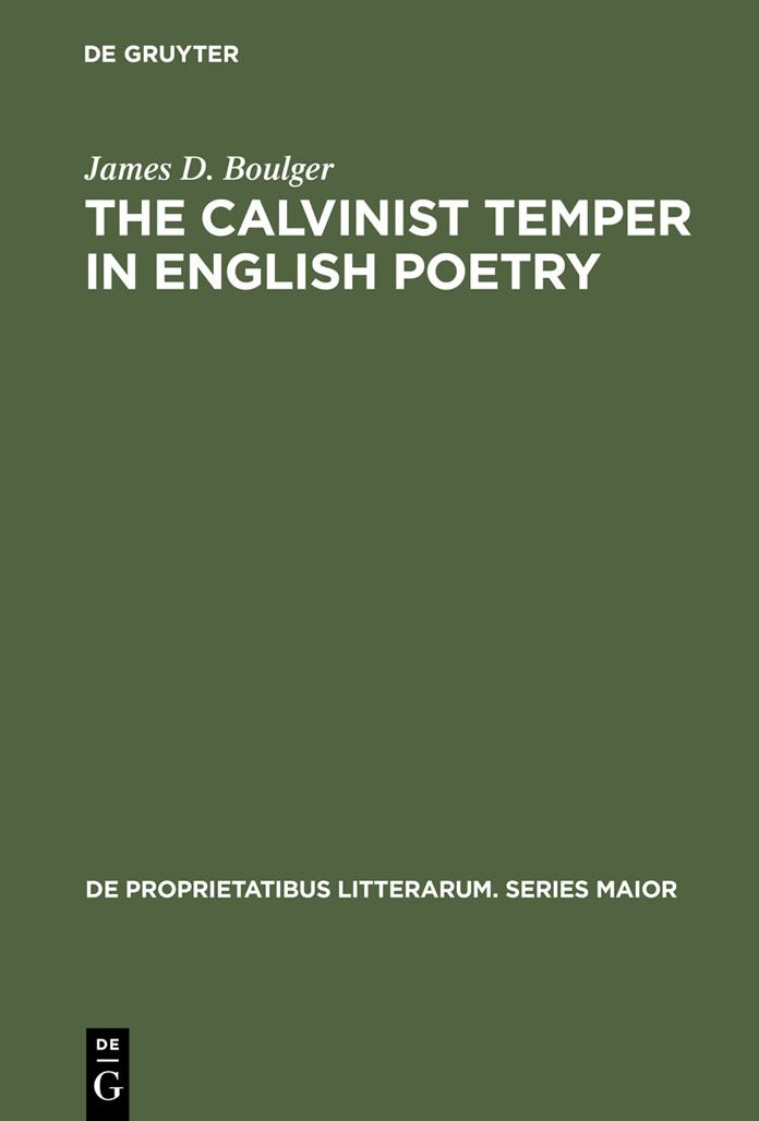 The Calvinist Temper in English Poetry