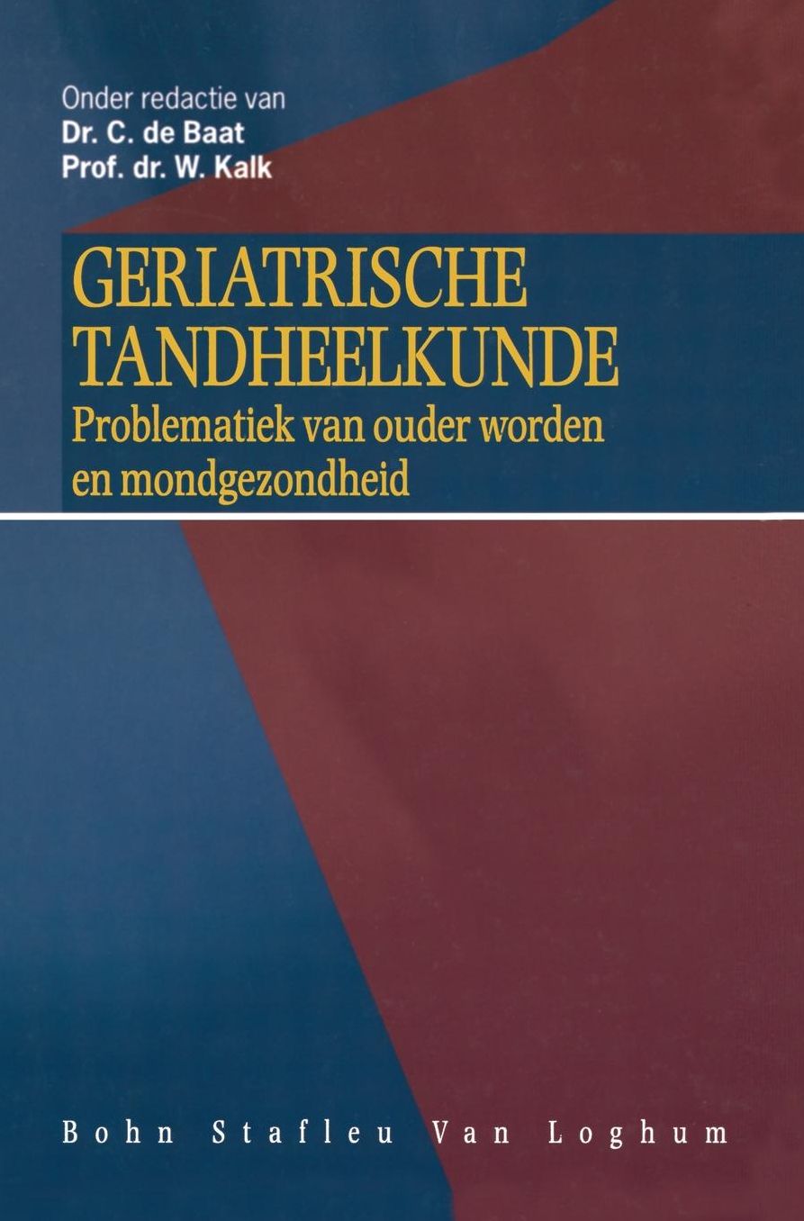 Geriatrische Tandheelkunde: Problematiek Van Ouder Worden