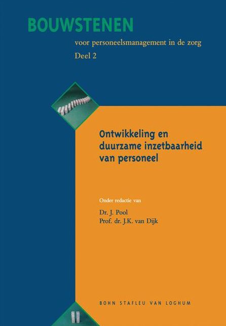 Bouwstenen voor personeelsmanagement in de zorg, deel 2: Ontwikkeling en duurzame inzetbaarheid personeel
