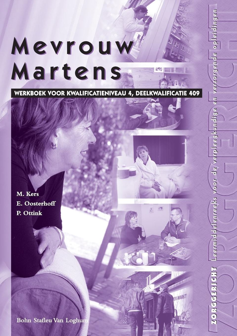 Mevrouw Martens WB.: Deelkwalificatie 409