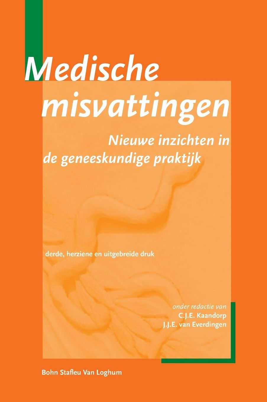 Medische misvattingen.: Nieuwe inzichten in de geneeskundige praktijk