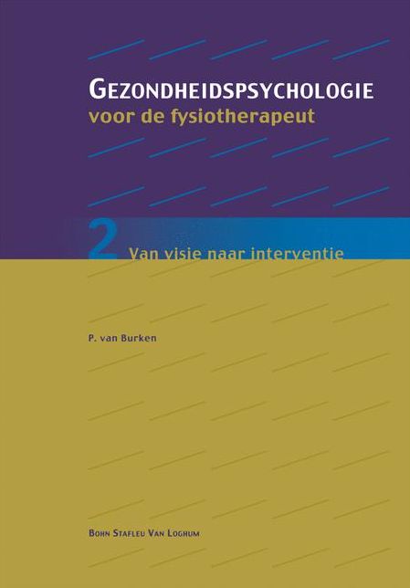 Gezondheidspsychologie voor de fysiotherapeut 2: Van visie naar interventie