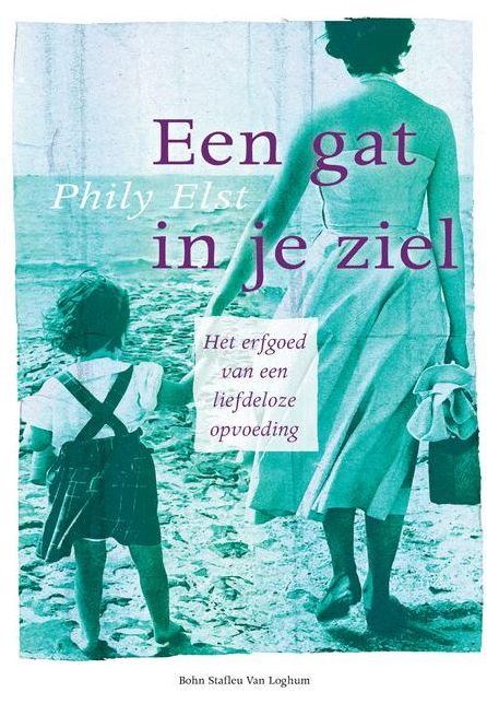 Een gat in je ziel: Het erfgoed van een liefdeloze opvoeding