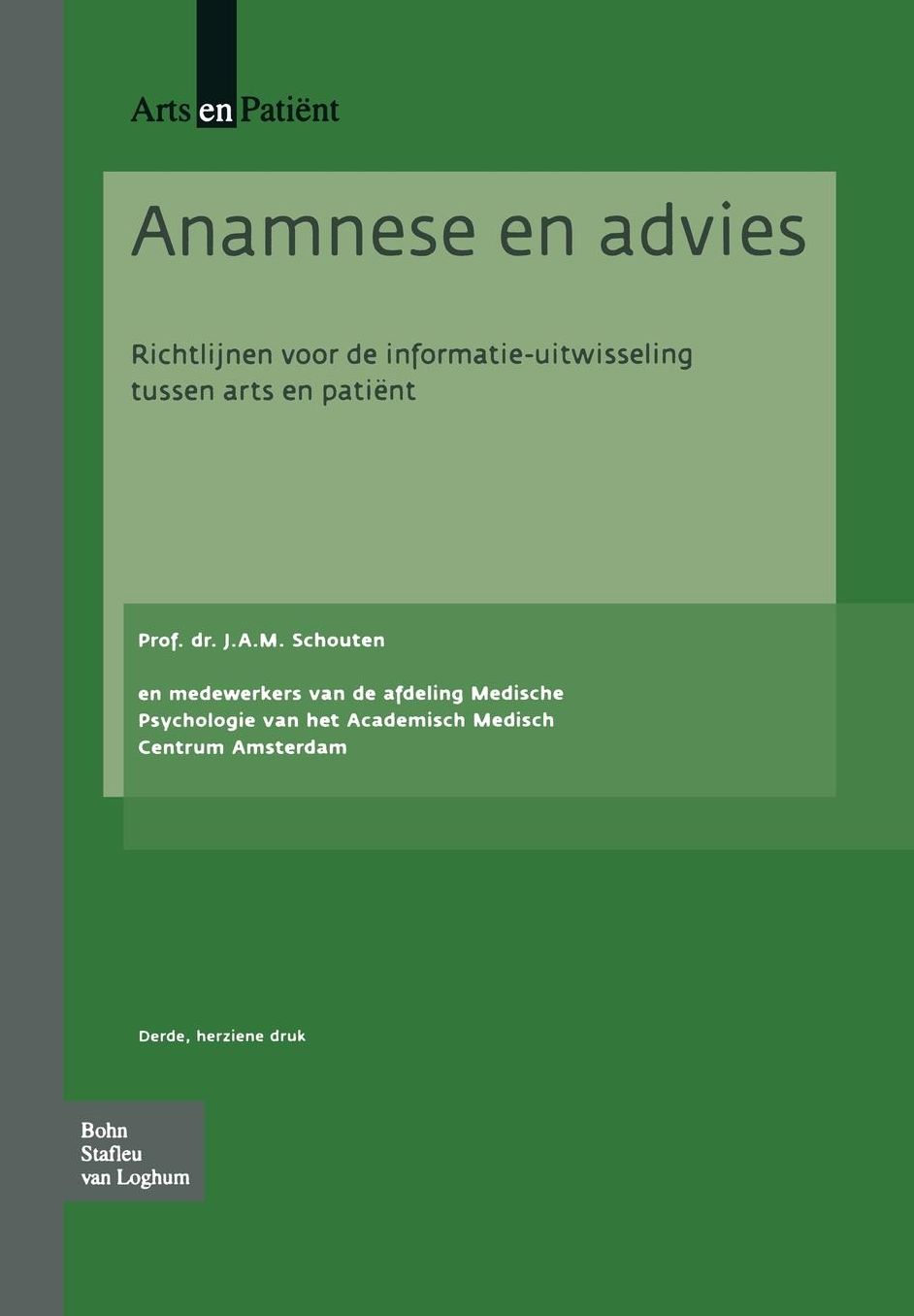 Anamnese en advies: Richtlijnen voor de informatie-uitwisseling tussen arts en patient