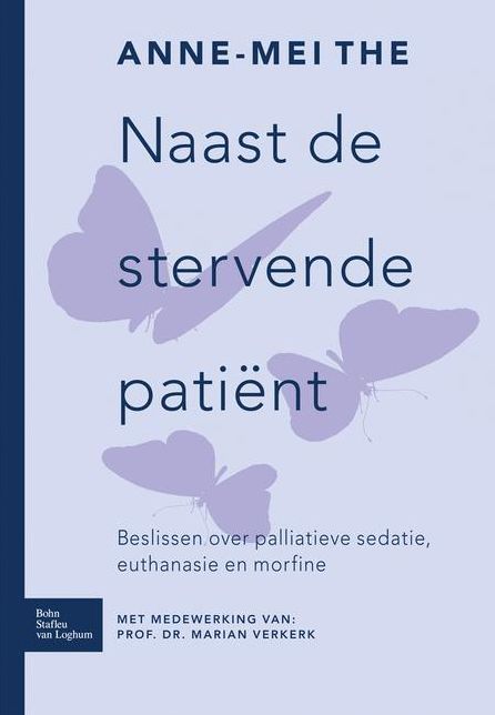 Naast de stervende patient: Beslissen over palliatieve sedatie, euthanasie en morfine