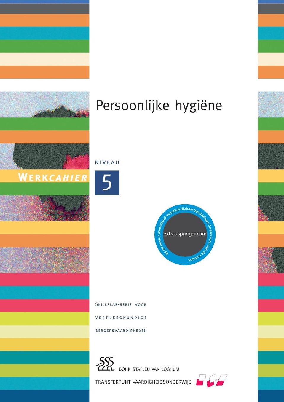 Persoonlijke Hygiene: Niveau 5