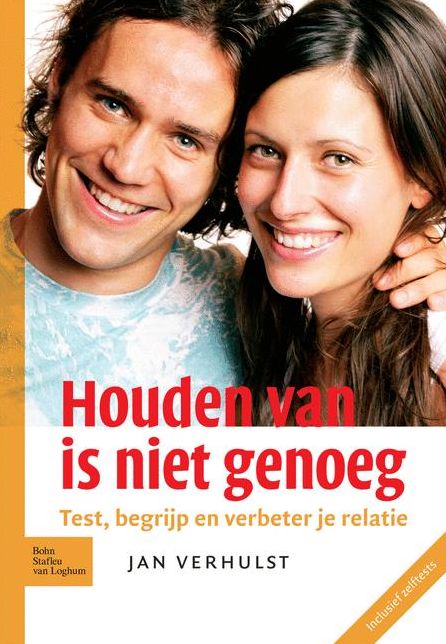 Houden van is niet genoeg: Test, begrijp en verbeter je relatie