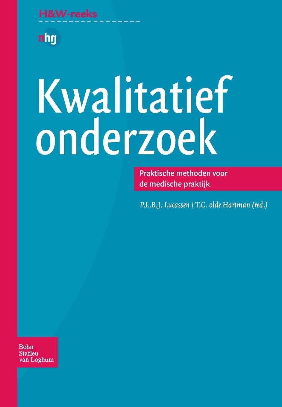 Kwalitatief onderzoek: Praktische methoden voor de medische praktijk