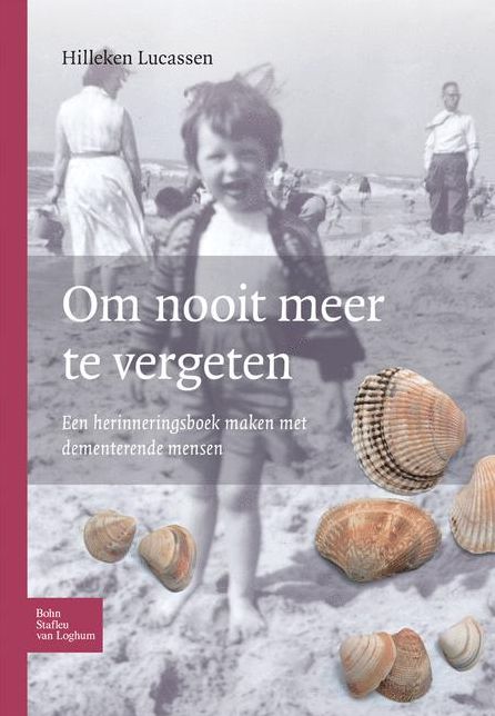 Om nooit meer te vergeten: Een herinneringsboek maken met dementerende mensen