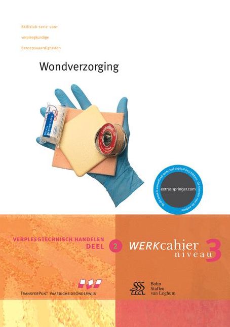 Verpleegtechnisch Handelen 2: Wondverzorging: Werkcahier Niveau 3