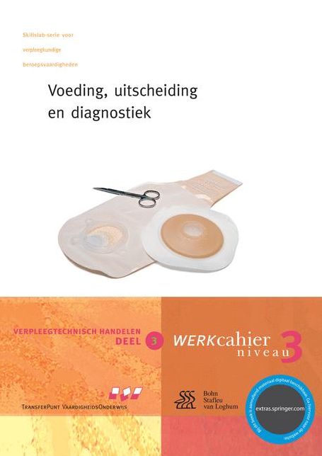Verpleegt Handelen DL 3: Voeding, Uitscheiding En Diagnostiek (Zonder CD)