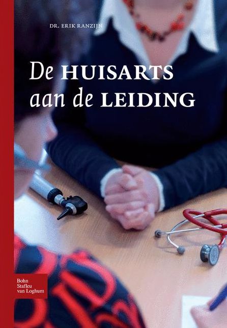 De huisarts aan de leiding: De huisarts aan de leiding