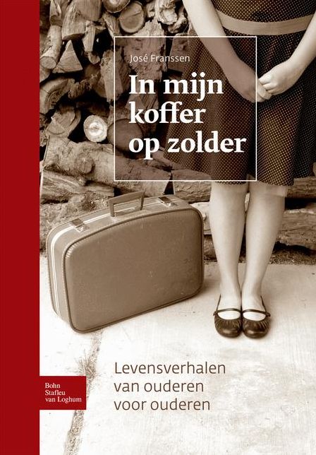 In mijn koffer op zolder: Levensverhalen van ouderen voor ouderen