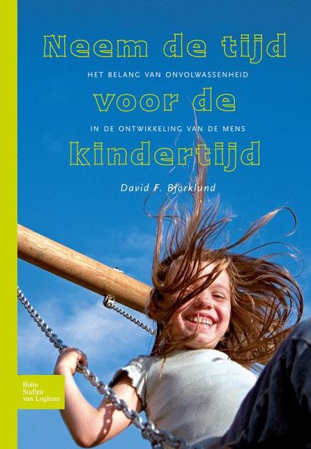 Neem de tijd voor de kindertijd: Het belang van onvolwassenheid in de ontwikkeling van de mens
