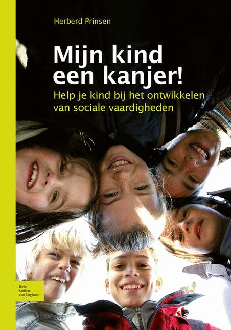 Mijn kind een kanjer!: Help je kind bij het ontwikkelen van sociale vaardigheden