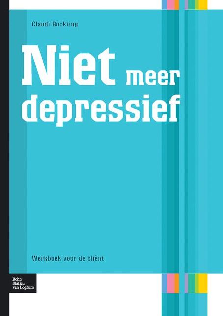 Niet meer depressief: werkboek voor de cliënt