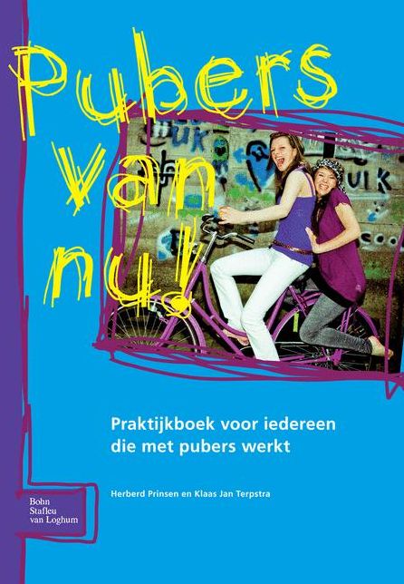 Pubers van Nu!: Praktijkboek voor iedereen die met pubers werkt