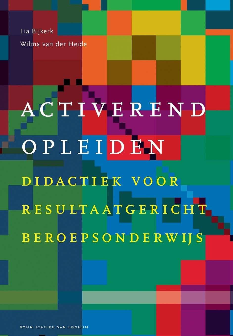 Activerend opleiden: Didactiek voor resultaatgericht beroepsonderwijs