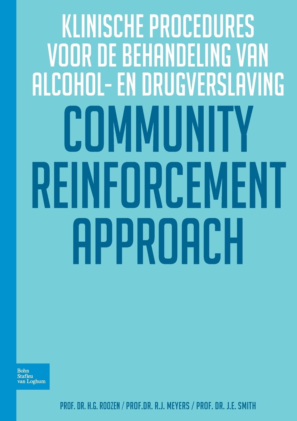 Community Reinforcent Approch: Klinische procedures voor de behandeling van alcohol- en drukgsverslaving