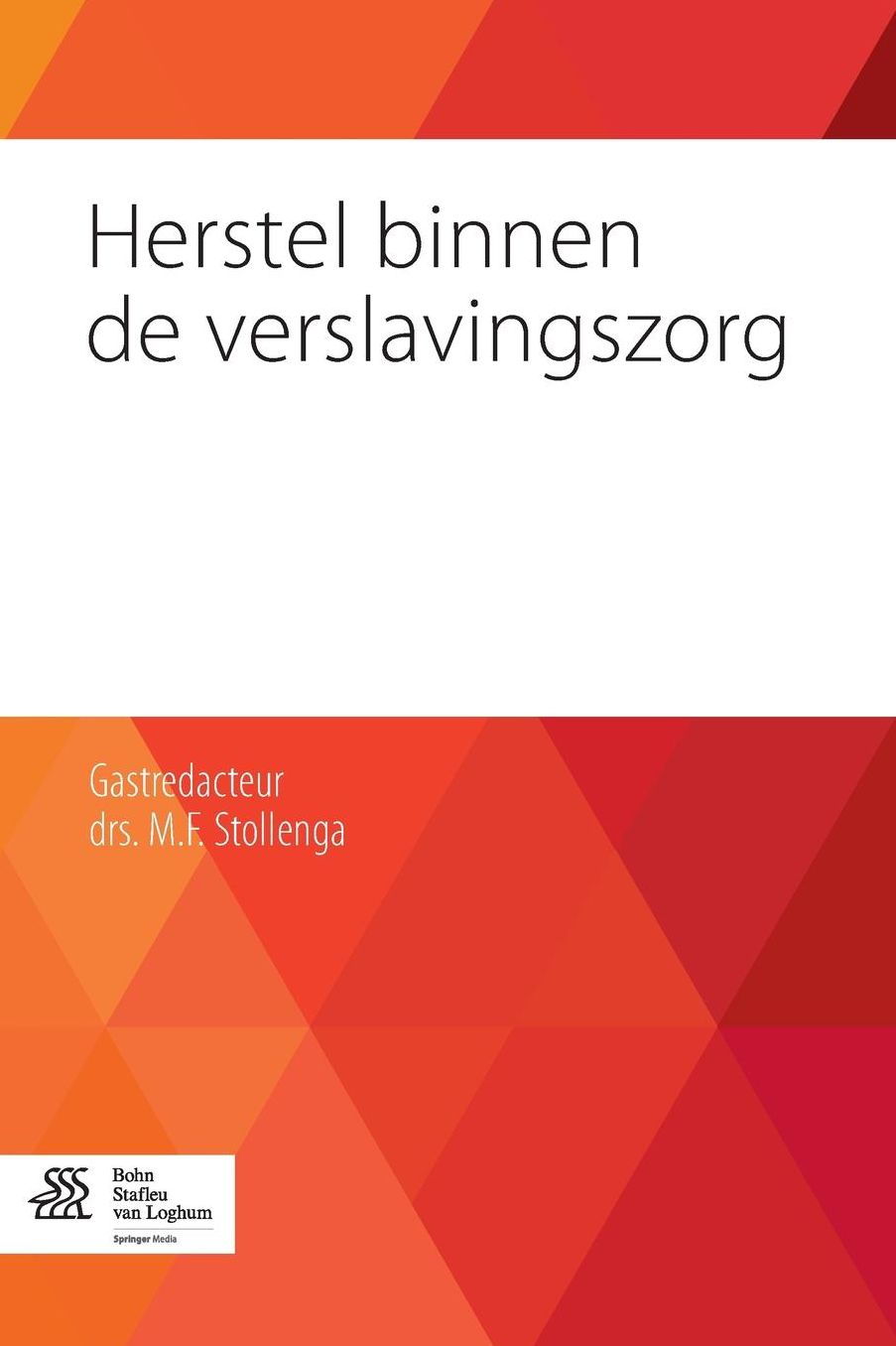 Herstel binnen de verslavingszorg