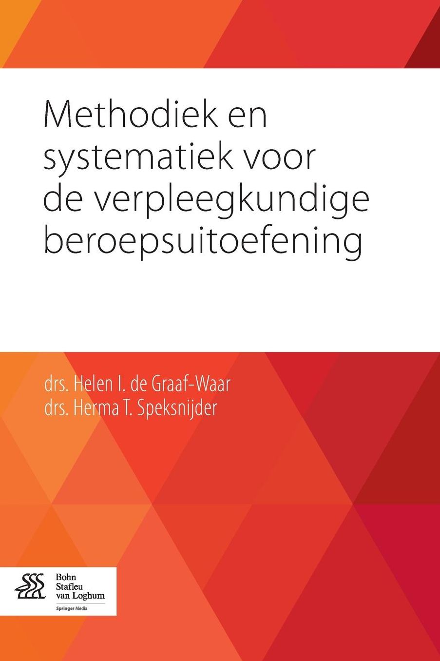 Methodiek en systematiek voor de verpleegkundige beroepsuitoefening