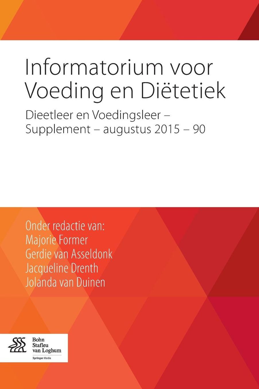 Informatorium voor Voeding en DiÃ«tetiek: Dieetleer en Voedingsleer - Supplement - augustus 2015 - 90