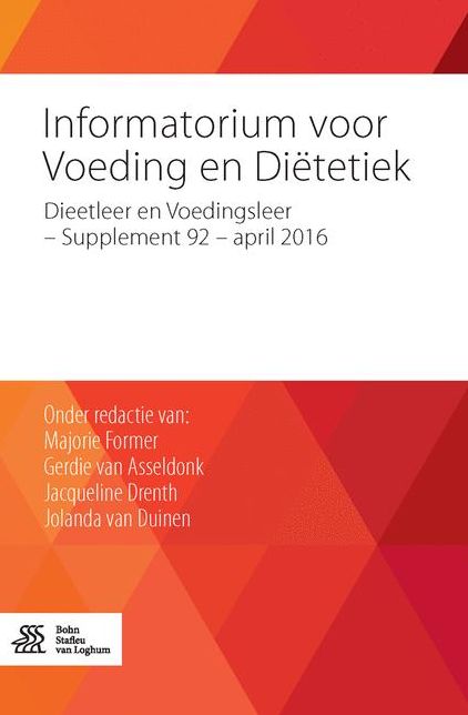 Informatorium voor Voeding en DiÃ«tetiek: Dieetleer en Voedingsleer - supplement 92 - april 2016