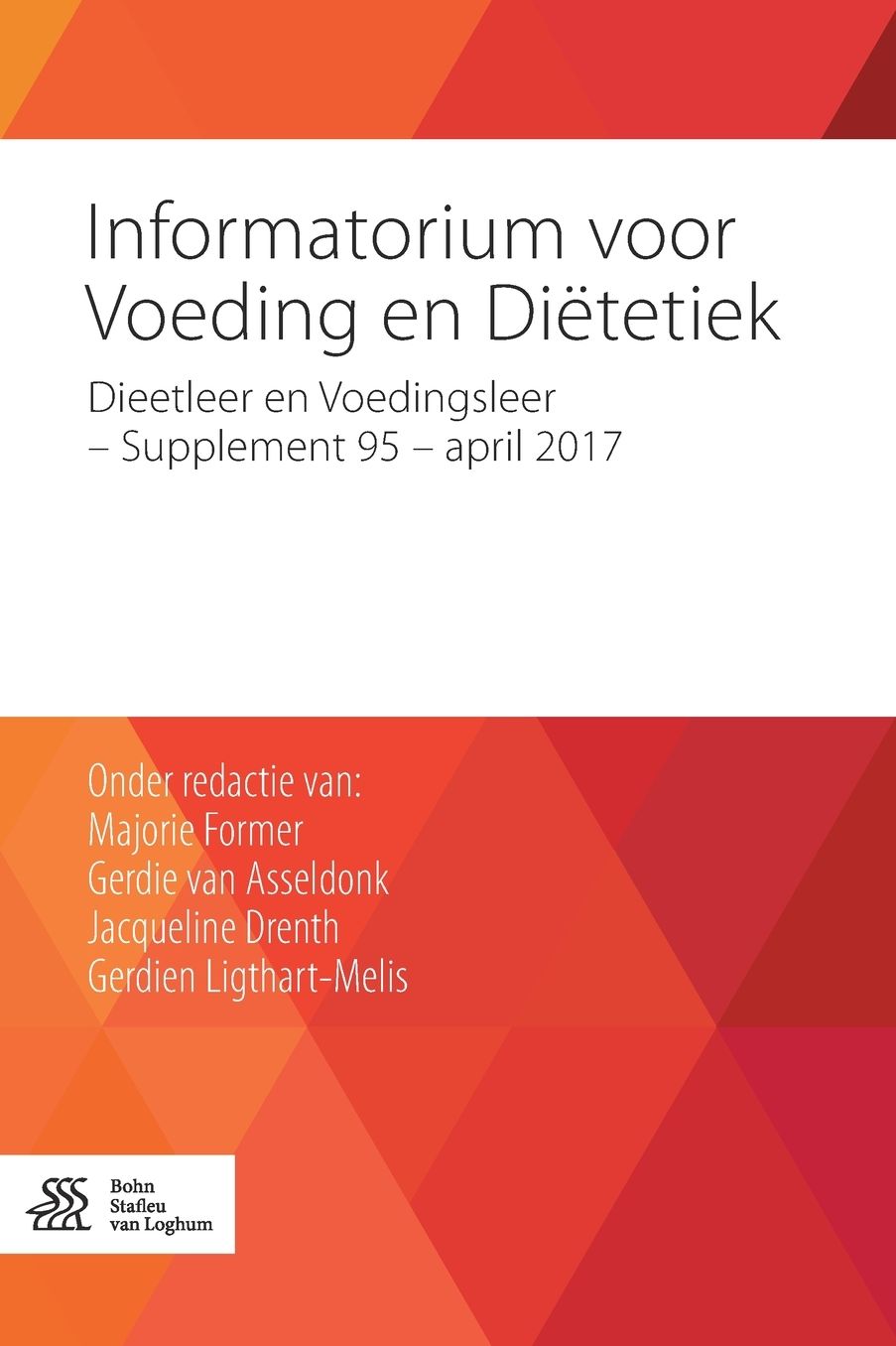 Informatorium voor Voeding en Dietetiek: Dieetleer en Voedingsleer - Supplement 95 - april 2017