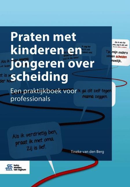 Praten met kinderen en jongeren over scheiding: Een praktijkboek voor professionals