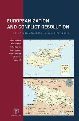 Europeanization and Conflict Resolution: Case Studies from the European Periphery