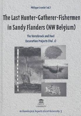 The Last Hunter-Gatherer-Fishermen in Sandy Flanders (NW Belgium)