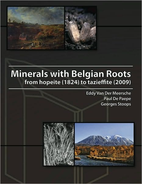 Minerals with Belgian Roots: From Hopeite (1824) to Tazieffite (2009)