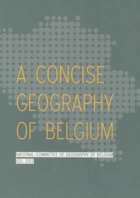 A Concise Geography of Belgium