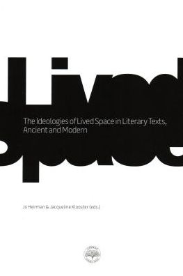 The Ideologies of Lived Space in Literary Texts