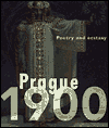 Prague 1900: Poetry and Ecstasy