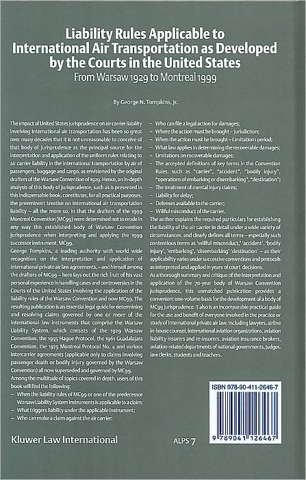 Liability Rules Applicable to International Air Transportation as Developed by the Courts in the United States: From Warsaw 1929 to Montreal 1999 (Aviation Law and Policy Series)