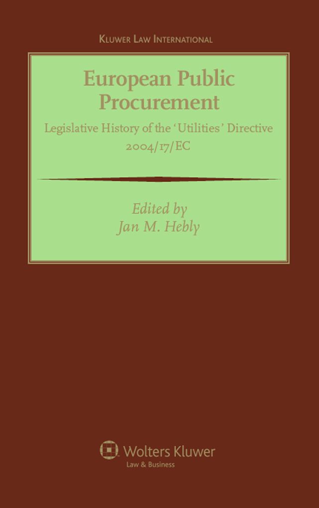 European Public Procurement: Legislative History of the 'Classic' Directive 2004/18/EC