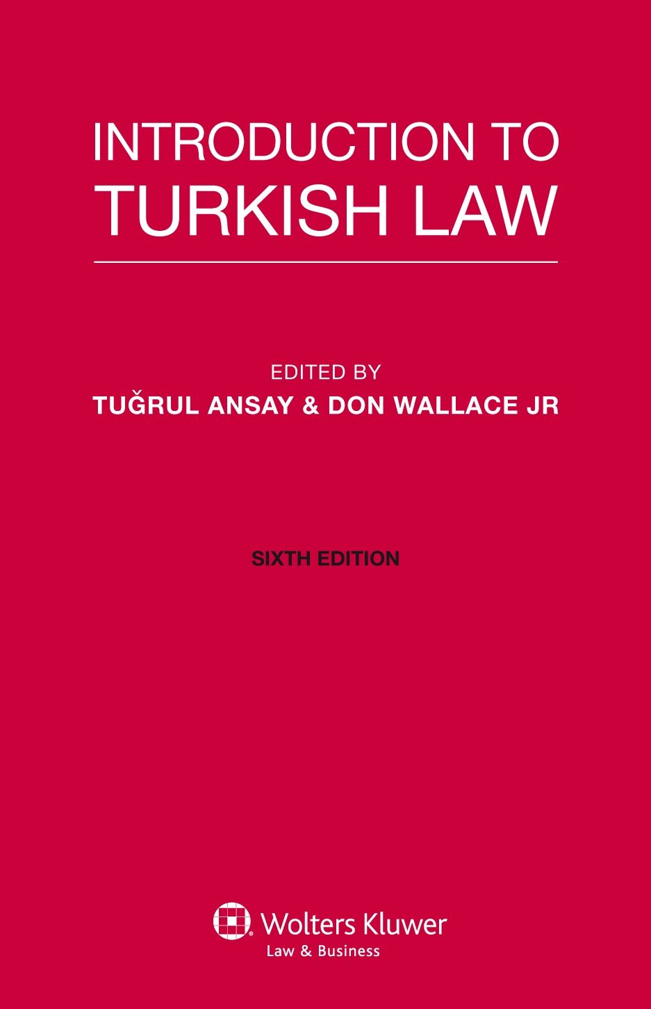 Introduction to Turkish Law, Sixth Edition