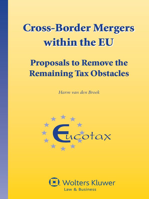 Cross-Border Mergers within the EU: Proposals to Remove the Remaining Tax Obstacles