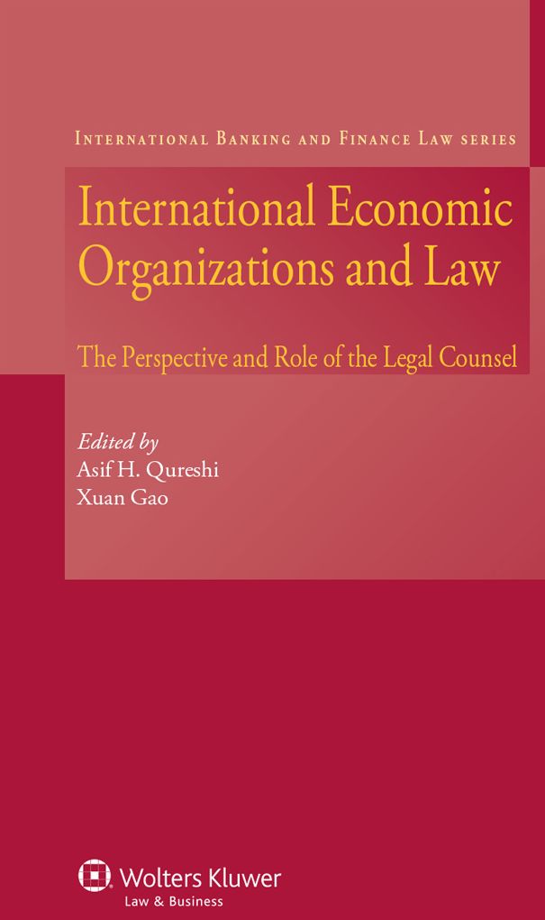 International Economic Organizations and Law: The Perspective and Role of The Legal Counsel